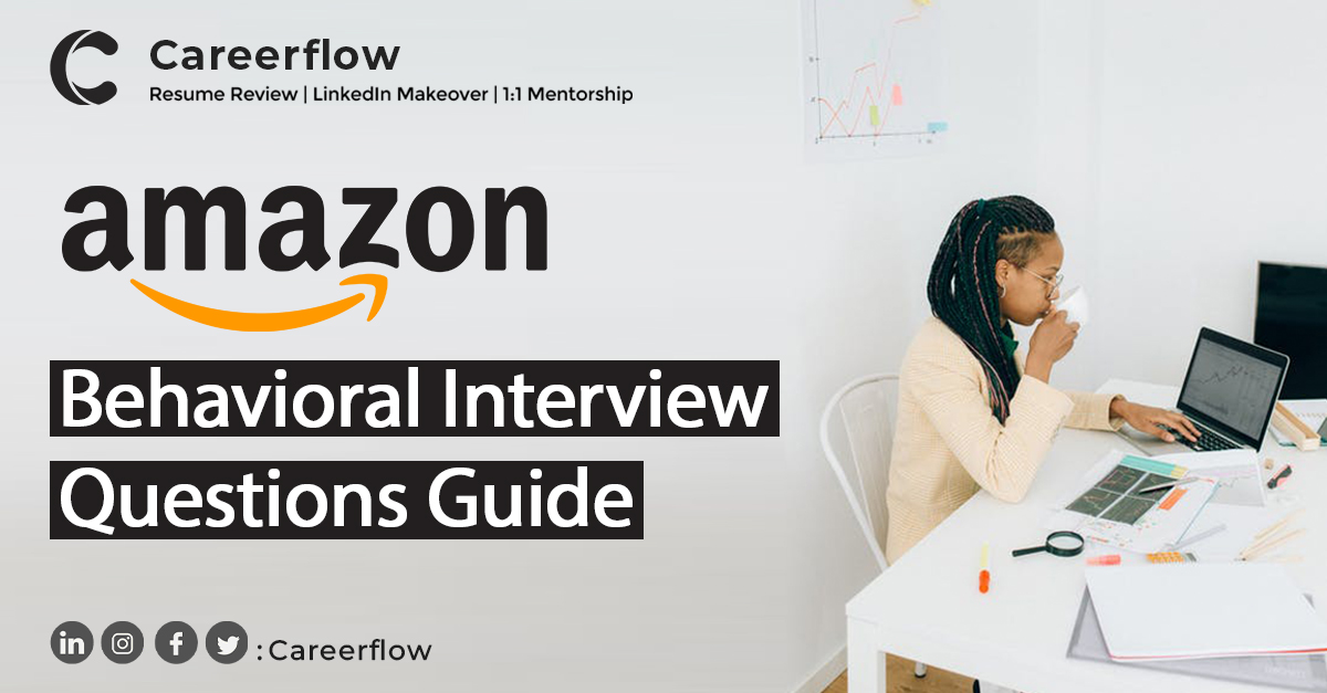tips to help you : Preparing for the behavioral round at Amazon